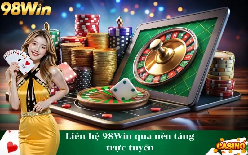 Liên hệ 98Win qua nền tảng trực tuyến