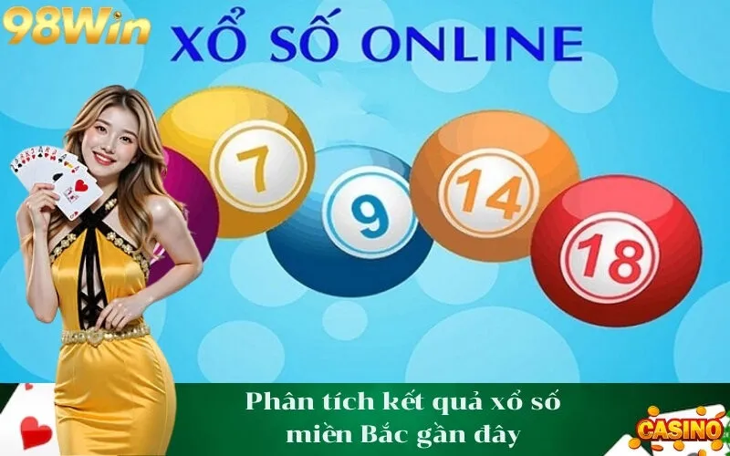 Phân tích kết quả xổ số miền Bắc gần đây